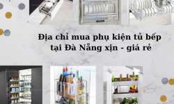 Địa chỉ bán phụ kiện tủ bếp tại Đà Nẵng chất – giá rẻ không thể bỏ lỡ! Địa chỉ bán phụ kiện tủ bếp tại Đà Nẵng chất – giá rẻ không thể bỏ lỡ!