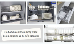 Giá để bát đĩa có khay hứng nước – Giải pháp bảo vệ tủ bếp hiện đại Giá để bát đĩa có khay hứng nước – Giải pháp bảo vệ tủ bếp hiện đại