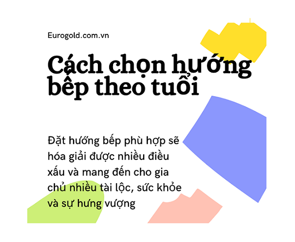 Cách chọn hướng bếp theo tuổi rước tài lộc vào nhà