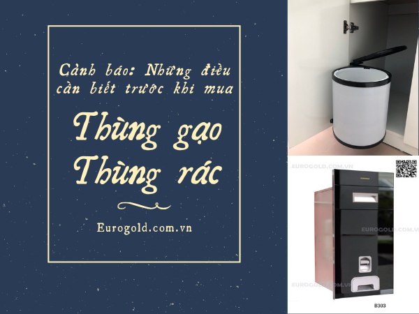 Cảnh báo: Những điều bạn phải biết trước khi mua thùng đựng gạo – thùng rác