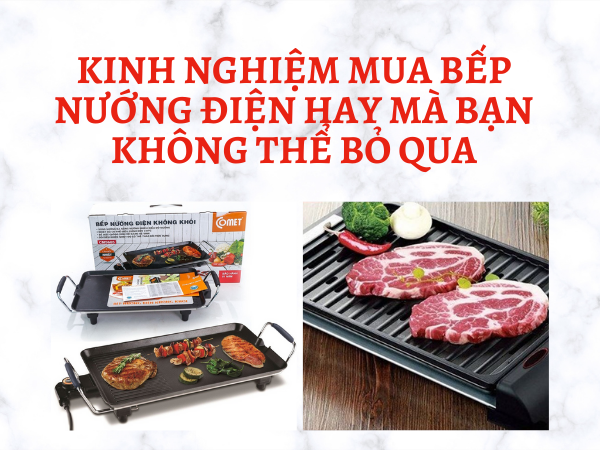 Kinh nghiệm mua bếp nướng điện bền tốt Eurogold