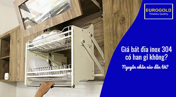 Giá bát đĩa inox 304 có han gỉ không?