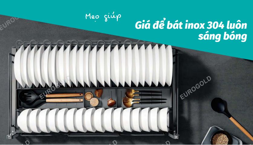 Mẹo giúp giá để bát inox 304 luôn sáng bóng như mới